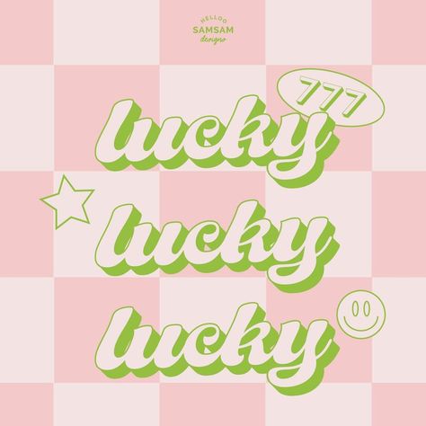 Lucky Lucky Lucky Phone Wallpaper | Helloo SamSam Designs. 777. lucky numbers. angel numbers. green and pink aesthetics. kawaii. retro style. graphic design. Glasses Inspiration, Typography Graphic Design, Lucky Colour, Pink Posters, Tablet Wallpaper, Iphone App Design, Logo Fonts, Lucky Girl, Green And Pink