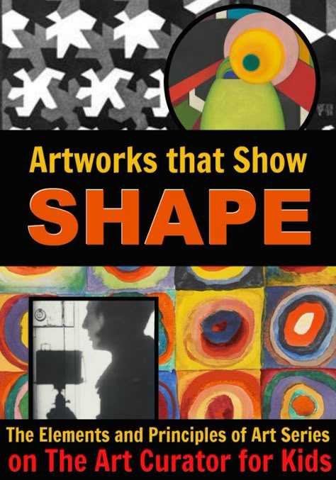 The Art Curator for Kids - Elements and Principles of Art Series - Artworks that Use Shape Elements Of Art Examples, Principals Of Art, Elements And Principles Of Art, Classe D'art, Istoria Artei, Art Lessons Middle School, Art Theory, Elements And Principles, Art Worksheets