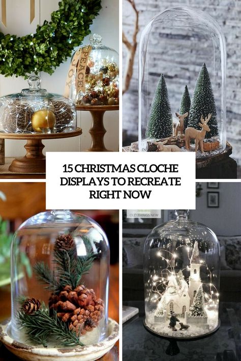 christmas cloche displays to recreate right now cover Cloches Decor Ideas For Christmas, Christmas Cloches Decor Ideas, Winter Cloche Ideas, Christmas Dome Displays, Christmas Cloche Ideas, Bell Jar Decor, Glass Cloche Decor, Christmas Cloche, Cloche Ideas