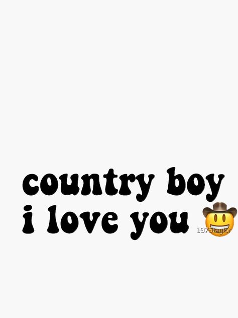 Hey Cowboy Wallpaper, Cowboy Love Quotes, Country Boy Quotes, Crush Ideas, I Love Cowboys, Western Aesthetic Wallpaper, Drawings For Him, Country Bedroom Decor, Cute Iphone Wallpaper Tumblr