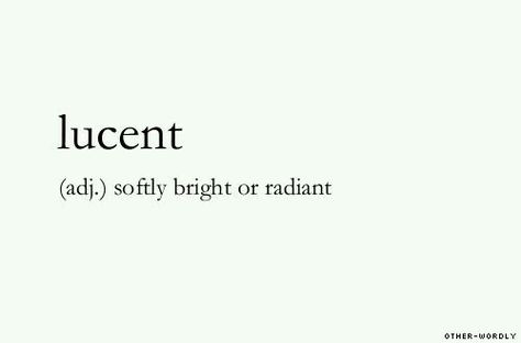 Lucent Lovely Words, Unique Words Definitions, Uncommon Words, Fancy Words, One Word Quotes, Weird Words, Unusual Words, Big Words, Rare Words