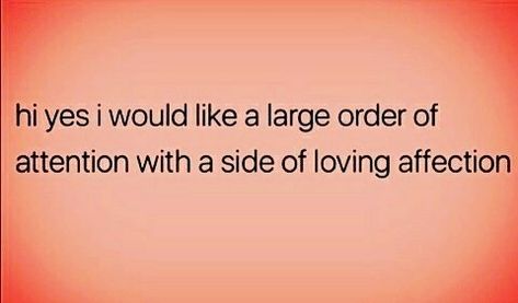 Umm I need all your attention daddy I Love Attention Quotes, Need Attention Quotes Relationships, I Want Attention Funny, Need Your Attention Quotes, I Need Your Attention Quotes, Want Your Attention Quotes, I Need Attention Quotes Relationships, Need Attention Meme Funny, I Need Attention Funny