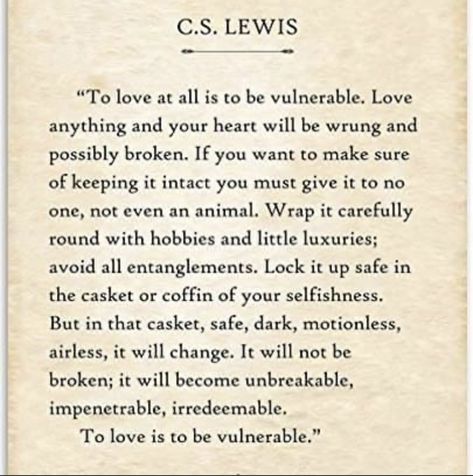 Cs Lewis Quotes Love, Expect Nothing In Return, Fear Is A Liar, Cs Lewis Quotes, Love Should Be, Love Unconditionally, Expect Nothing, Forgiveness Quotes, Words With Meaning