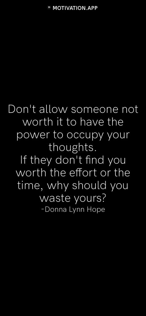 I’m Worth The Effort, Not Worth Your Time Quotes, Whining Quote, Why Am I Not Worth The Effort, 30th Birthday Quotes, Effort Quotes, Opportunity Quotes, Quotes App, Digital Marketing Quotes