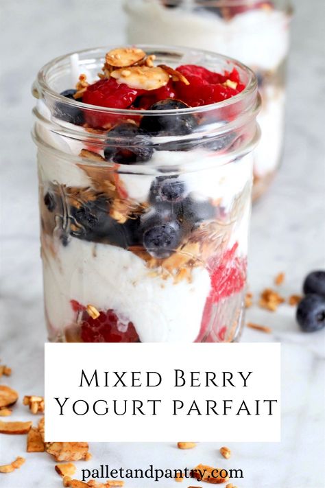 Mixed Berry Yogurt Parfait - Pallet and Pantry Mixed Berry Parfait, Berry Yogurt Parfait, Breakfast Yogurt Parfait, Greek Yogurt Parfait, Berry Parfait, Berry Yogurt, Parfait Breakfast, Refreshing Desserts, Yogurt Parfait