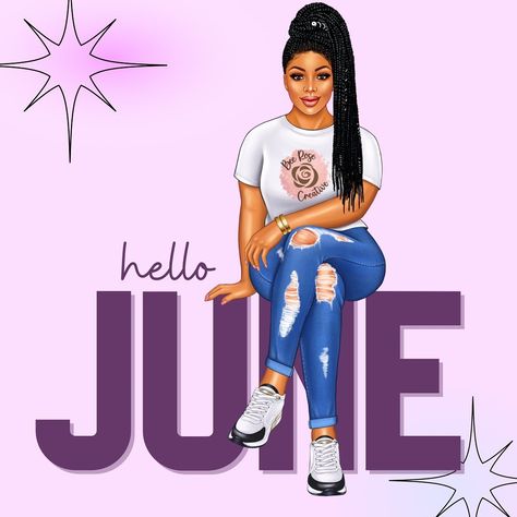 Hello May Black Woman, Good By May Hello June, June Birthday Month Quotes, Hello June Wallpaper, What Are Goals, June New Month Flyer, New Month June, June Word Art, Happy Monthsary