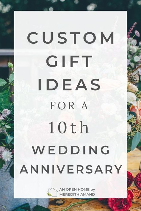 10 Year Anniversary Gift Ideas For Him, 10th Anniversary Party Ideas, Anniversary Ideas For Her, 10th Anniversary Idea, 10 Year Wedding Anniversary Gift, Open Home, Marriage Anniversary Gifts, 10th Wedding Anniversary Gift, Aniversary Gifts