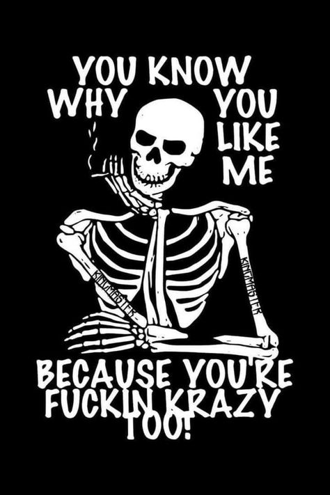 Skull Quotes, Skeleton Artwork, Emo Pictures, Skull Quote, Twisted Quotes, Funny Skull, Skeleton Drawings, Free Wallpaper Backgrounds, Quotes Shirt