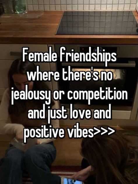 No Jealousy, Female Friendship, Positive Vibes, Just Love, Feelings, Quick Saves