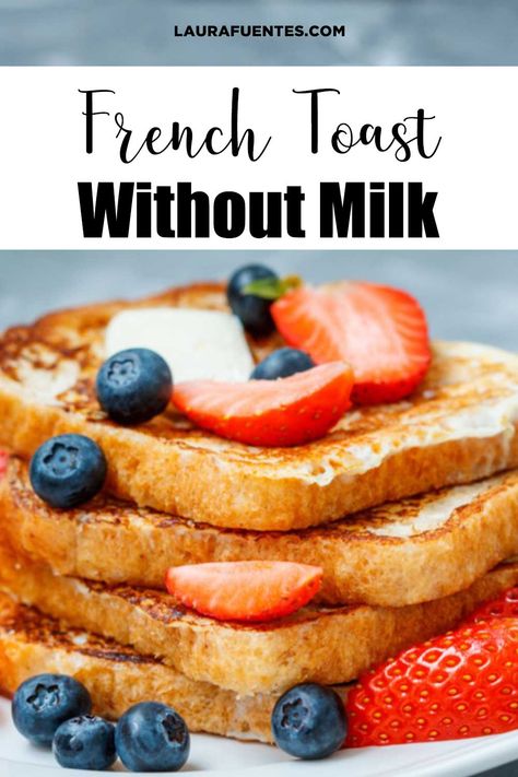 Enjoy delicious Incredible French Toast without milk (of any kind!) is possible with this recipe! Breakfast Without Milk, French Toast Without Milk, Quick Recipe Videos, Toast For Breakfast, Delicious French Toast, Protein Rich Breakfast, Almond Milk Recipes, Best French Toast, French Toast Breakfast