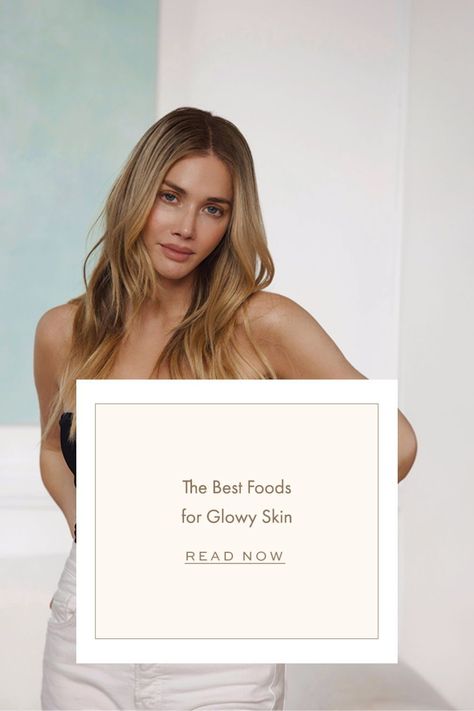 The Best Foods for Glowy Skin - Arielle Lorre Arielle Lorre, Foods For Healthy Skin, Unhealthy Diet, Dark Circles Under Eyes, Wrinkled Skin, Cosmetic Procedures, Beauty Foods, Glowy Skin, What You Eat