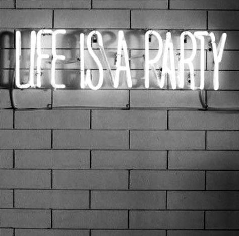 Life is a party Life Is A Party, Party Quotes, Custom Quotes, Party Girls, Life Is, Neon Signs, Social Media, Quotes, Quick Saves