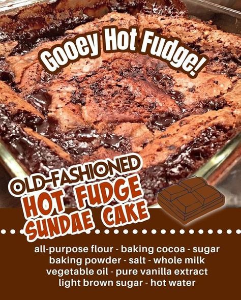 Incredible Recipes Hot Fudge Sundae Cake, Sundae Cake, Hot Fudge Sundae, Fudge Sundae, Incredible Recipes, Hot Fudge, Fudge, Old Fashioned, The Incredibles