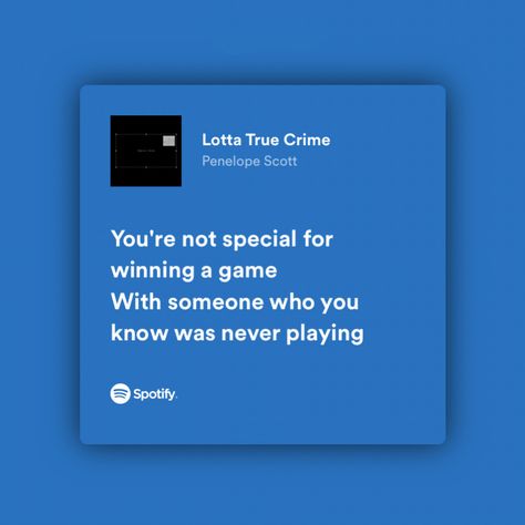 screenshot of spotify lyrics from penelope scott’s song ‘lotta true crime’ Penelope Scott Aesthetic, Discord Status, Penelope Scott, Spotify Screenshot, Real Lyrics, Lyrics Spotify, Relatable Lyrics, Double Dare, Meaningful Lyrics