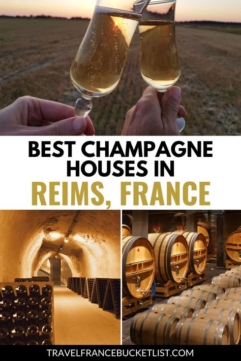 Images of champagne houses in Reims, France. Text reads: Best champagne houses in Reims, France Champagne France Travel, Taittinger Champagne, Champagne Tasting, Reims Cathedral, Chateau Hotel, Reims France, Champagne France, Best Champagne, France Itinerary