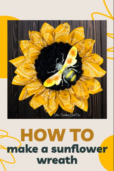 Flower wreath tutorial Sunflower Handkerchief Wreath, Yellow Bandana Sunflower Wreath, Easy Sunflower Wreath Diy, Sunflower Wreath Tutorial, Sunflower Door Hanger Diy, How To Make Sunflower Wreath, Easy Bandana Sunflower Wreath, Bandana Flower Wreath, Sunflower Bandana Wreath Diy