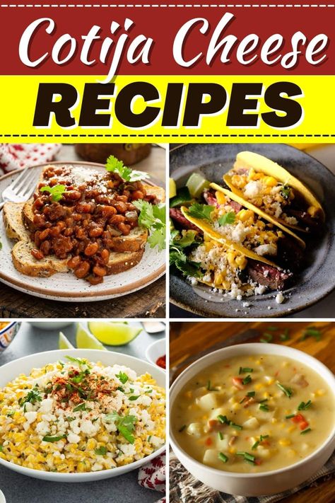 Have your own fiesta with these cotija cheese recipes! From dip to tacos to enchiladas, these Mexican dishes are guaranteed winners. Cotija Cheese Recipes Dinners, Queso Cotija Recipes, Recipes Using Cotija Cheese, Recipes Using Cojita Cheese, Cojito Cheese Recipes, Recipes With Cotija Cheese, Cojita Cheese Uses, Cojita Cheese Recipe, Cotija Cheese Recipes