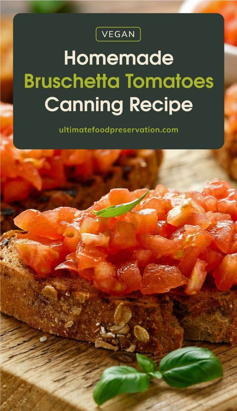 Bruschetta Recipe For Canning, Canning Bruschetta Recipe, Bruchetta Recipe Canning, Canning Bruschetta In A Jar, Canned Bruschetta Recipe, Canning Bruschetta, Preserved Tomatoes, Canned Tomato Recipes, Pineapple Chili