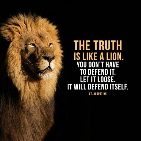 The truth is like a lion. You don’t have to defend it... - SermonQuotes What I Like About You, Leo Quotes, Lion Quotes, Lion Pictures, Like A Lion, Warrior Quotes, Lion Of Judah, Biblical Quotes, Badass Quotes