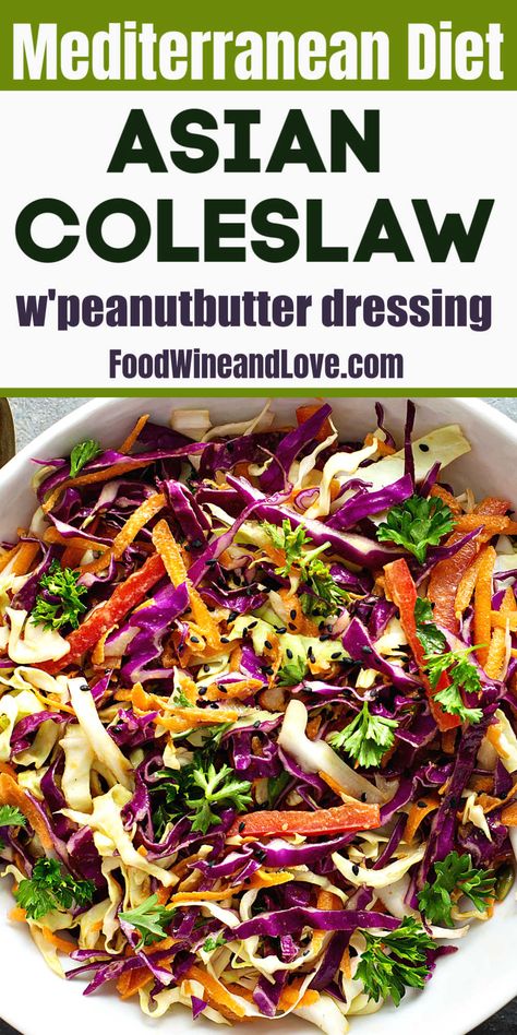 Asian Coleslaw With Peanut Butter Dressing, the perfect vegan,vegetarian, Mediterranean diet, and gluten free salad recipe that is so easy to make!   I like that his recipe for Asian Coleslaw With Peanut Butter Dressing is vegan, vegetarian, gluten free, and friendly to the Mediterranean diet.  Read more at: foodwineandlove.com/asian-coleslaw-with-peanut-butter-dressing/ Copyright © foodwineandlove.com Vegetarian Mediterranean Diet, Peanut Butter Salad Dressing, Asian Slaw Dressing, Peanut Butter Dressing, Peanut Butter Salad, Gluten Free Salad, Butter Dressing, Salad Recipes Gluten Free, Asian Coleslaw