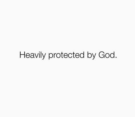 God Always With Me, Spiritual Protection Quotes, Blocking Me Quotes, God’s Protection, Quotes For Protection, Blocked Quotes, Blessings Aesthetic, God Protects Me, Protective Quotes