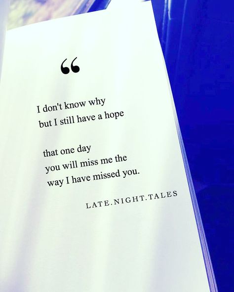 Why Don’t You Miss Me, One Day You Will Miss Me Quotes, You Will Miss Me, Miss Me Quotes, I Have Missed You, Relatable Teenager Posts, What Happened To Us, Love You Very Much, Fake Love