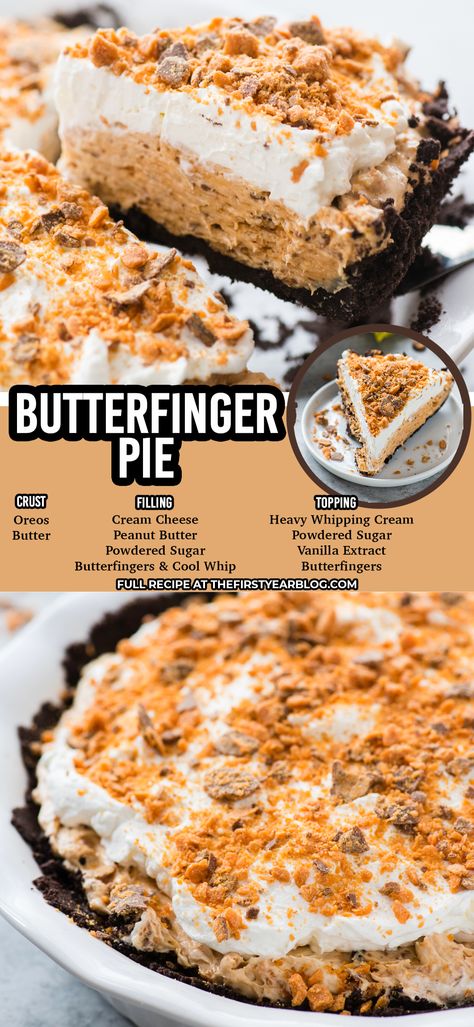 butterfinger pie pin with overlay text Butterfinger Pie Recipe, Butter Finger Dessert, Butterfinger Pie, No Bake Pie, Baking Recipes Pie, Easy Sweets, Decadent Cakes, Sweet Treats Recipes, No Bake Pies