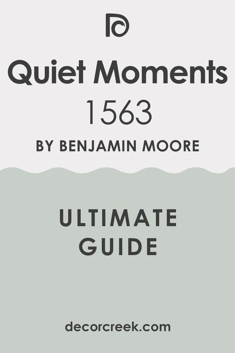 Quiet Moments BM 1563 by Benjamin Moore. The Ultimate Guide Bm Quiet Moments, Bedroom Paint Colors Benjamin Moore, Healing Aloe Benjamin Moore, Quiet Moments Benjamin Moore, Benjamin Moore Bedroom, Benjamin Moore Bathroom, Calming Paint Colors, Coastal Paint Colors, Coastal Condo