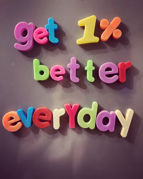 Get 1% better everyday | Whatmyfridgesays 1% Better Everyday Quote, Wealthy Mindset, Better Everyday, Magnet Quotes, Ramadan Kids, Good Morning Life Quotes, They Left, Small Steps, Everyday Quotes