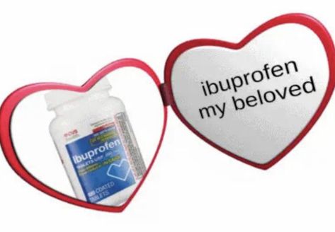 Ibuprofen My Beloved, Goofy Memes, Relieve Neck Pain, Weird Memes, Bruh Moment, Reaction Images, Strengthening Exercises, Im Going Crazy, My Chemical