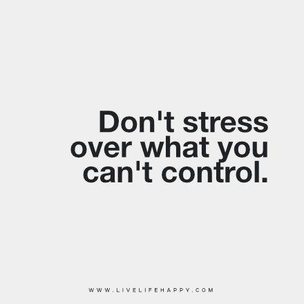 Quote: "Don't stress over what you can't control." Inspirational Quotes Short, Deep Life Quotes, Control Quotes, Short Funny Quotes, Live Life Happy, Quote Unquote, Words Of Wisdom Quotes, Quotes Short, Favorite Sayings