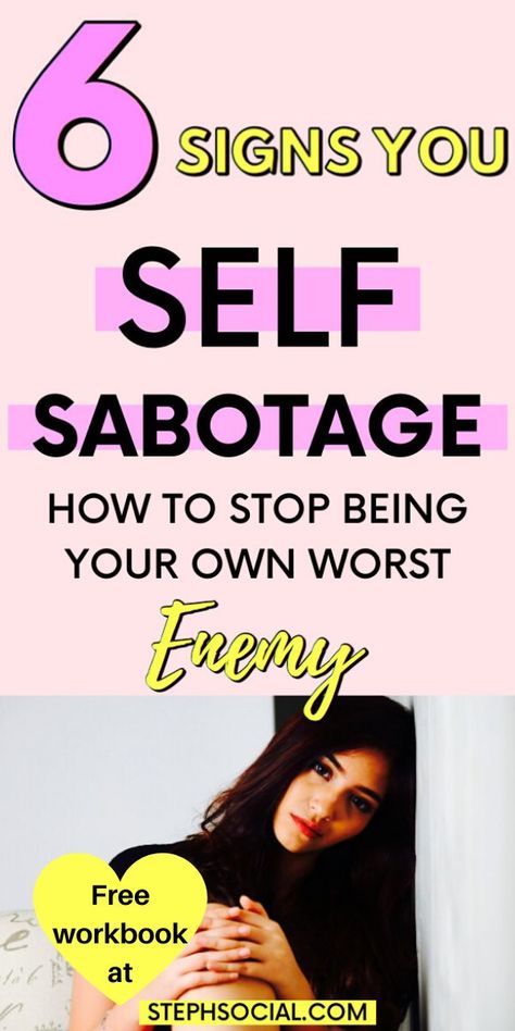 DO YOU SELF SABOTAGE? HOW TO BEING YOUR OWN WORST ENEMY AND EMBRACE HAPPINESS Self Sabotaging, Dealing With Difficult People, Free Workbook, Healthy Mind, Self Improvement Tips, Wellness Tips, Self Development, Understanding Yourself, Self Improvement