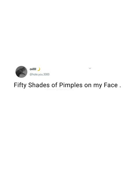 Pimples Quotes Funny, Pimples Caption, Funny Polls For Instagram Story, Pimples Quotes, Alpha Male Quotes, Male Quotes, Streak Ideas, Caption For Friends, Desi Memes