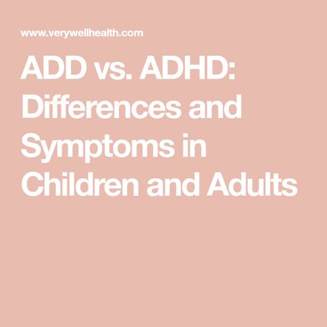 ADD vs. ADHD: Differences and Symptoms in Children and Adults Add Symptoms, Psychology Degree, Cleveland Clinic, Behavior Management, Psychology, Health, Behaviour Management