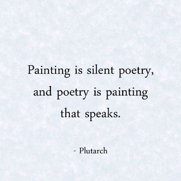 Painting is silent poetry, and poetry is painting that speaks. Poetry Painting, Silent Poetry, Notable Quotes, Artist Quotes, Of Aesthetic, Poetry Words, Writing Poetry, Writing Quotes, Aesthetic Beauty