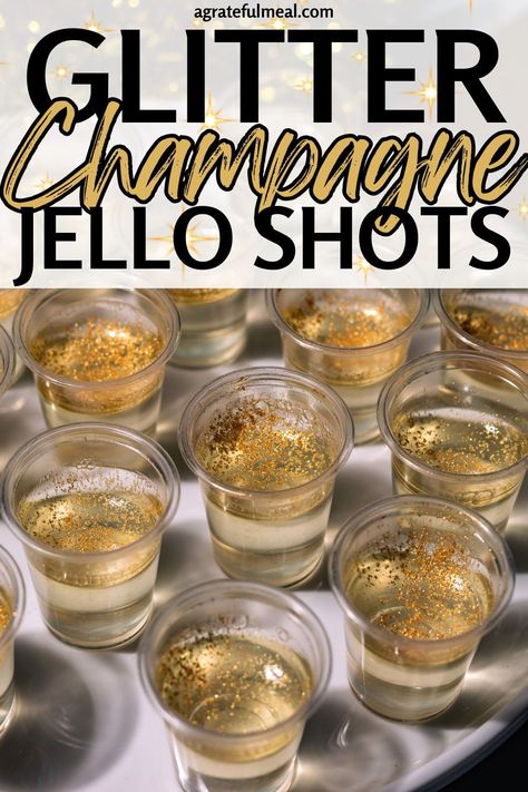 Prosecco Jello Shots, Glitter Vodka, Jello Shots With Vodka, Shots With Vodka, French 76, Champagne Shots, Holiday Champagne, Champagne Jello, Champagne Jello Shots