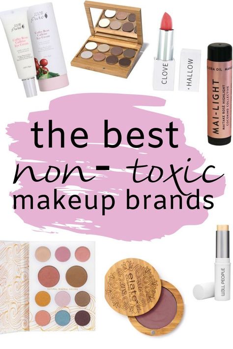 Favorite non-toxic makeup // drugstore natural makeup favorites // natural makeup swaps // nontoxic makeup faves // best organic makeup // best natural makeup brands // sustainable makeup brands // nontoxic skincare Non Toxic Makeup Brands, Toxin Free Makeup, Chemical Free Makeup, Best Organic Makeup, Natural Makeup Brands, Toxic Makeup, Organic Makeup Brands, Clean Beauty Makeup, Safe Makeup