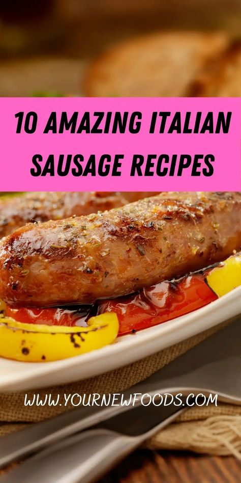 Recipes For Italian Sausages - Top 10 Italian recipes Italian Sausage Ideas Dinners, Italian Sausages Recipe, Cooked Sausage Recipes Dinners, Dinner Recipe Ideas For Two, Italian Sausage Supper Ideas, What To Cook With Italian Sausage, Recipes Using Sausage Links, Sweet Italian Sausage Recipes Dinners With Rice, What To Do With Italian Sausage