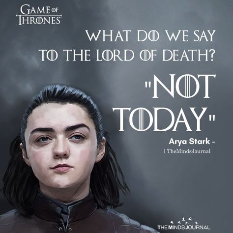 Anything Not Today Wallpaper, Arya Stark Wallpaper, Quotes From Game Of Thrones, Arya Stark Quotes, Tim Burton Personajes, Stark Quote, Game Of Thrones Arya, Game Of Thrones Tattoo, Game Of Thrones Poster