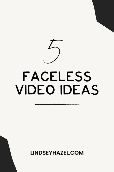 5 Videos You Can Record Without Showing Your Face - Faceless Video Ideas - Lindsey Hazel Blog - Video Mentor for Video Creators and YouTubers Youtube Content Ideas Without Face, Youtube Video Ideas Without Showing Face, Youtube Channel Ideas Without Face, Video Ideas Without Showing Face, Faceless Youtube Channel Ideas, Exam Motivation Quotes, Channel Ideas, Making Youtube Videos, Exam Motivation