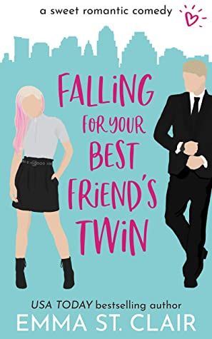 Falling for Your Best Friend's Twin by Emma St. Clair Twin Love, Romcom Books, Clean Romance, Cover Inspiration, Top Books To Read, Romantic Books, Book Recs, Fictional Men, Book Suggestions