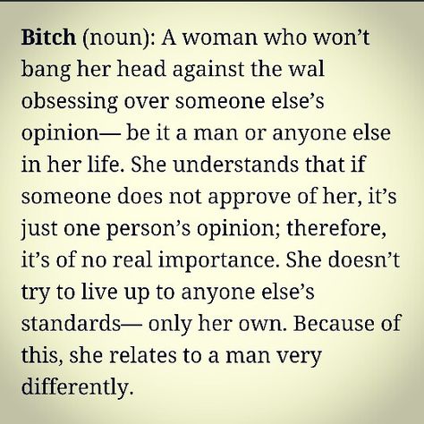 Definition of a bitch. From Sherry Argov's book, "Why Men Love Bitches" Books For Single Women, Women Book Quotes, Sherry Argov, Best Books For Women, Books For Women, Therapy Quotes, Men Love, Getting Played, Single And Happy