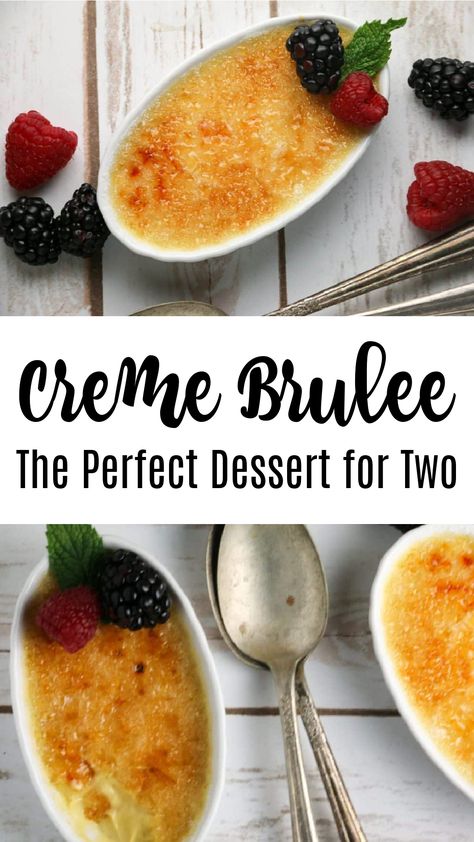 Creme Brulee For 2, Easy 2 Person Dessert, Dessert Recipes For Date Night, Single Serve Creme Brulee, Creme Brulee For Two, Creme Brulee For One, Date Night Deserts, Dessert In Ramekins, Date Night Dessert Ideas