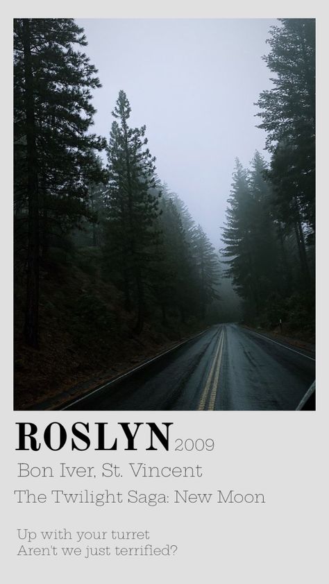 Roslyn Aesthetic, Bon Iver Aesthetic, Twilight Playlist, Roslyn Bon Iver, Twilight Songs, Cartoon Banana, Dark Forest Aesthetic, Film Posters Art, Bon Iver