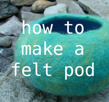 tuto pot laine feutrée Tovad Ull, Felted Bowls, Wet Felting Projects, Felt Beads, Needle Felting Tutorials, Cat Cave, Wet Felt, Needle Felting Projects, Wool Projects