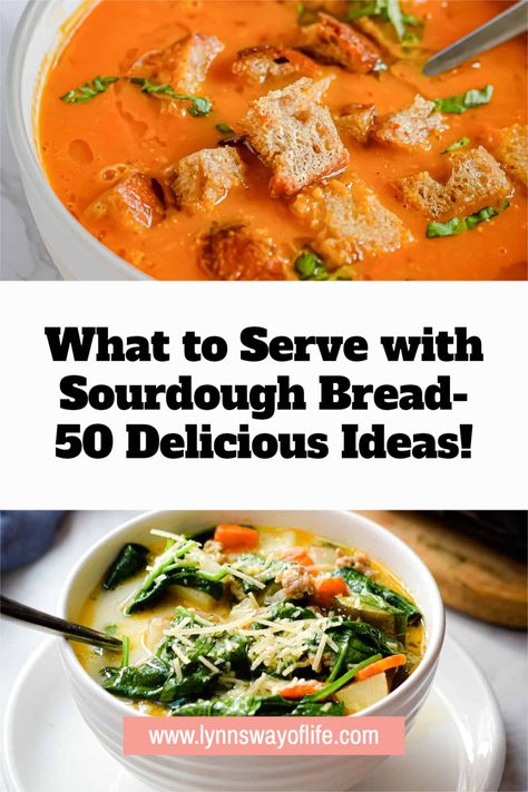 Sourdough Bread Meals Dinners, How To Use Up Sourdough Bread, Sourdough Bread Pairing, Soup With Sourdough Bread, Recipes Using Sour Dough Bread, What To Pair With Sourdough Bread, Sandwich With Sourdough Bread, Meals That Go With Sourdough Bread, Uses For Sourdough Bread