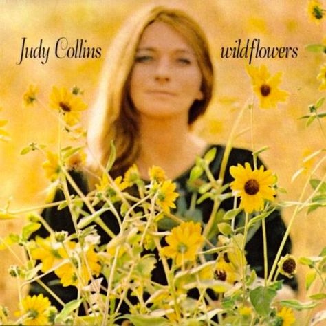 Judy Collins – Wildflowers; 1967. Judy Collins, Tempo Music, Astrud Gilberto, Both Sides Now, Sisters Of Mercy, Creative Women, 60s Music, Vintage Vinyl Records, Folk Music