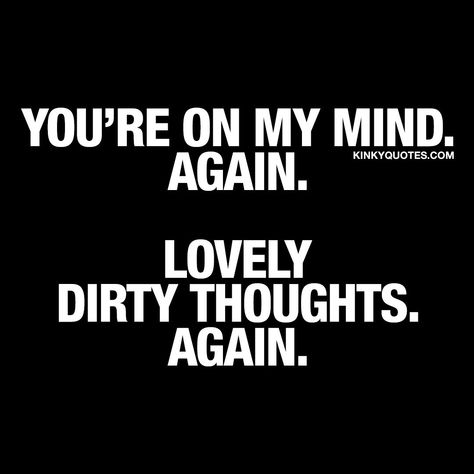 You're On My Mind, Relationships Quotes, Motivation Positive, Boyfriend Quotes, Flirting Quotes, On My Mind, Couple Quotes, Intp, Funny Love