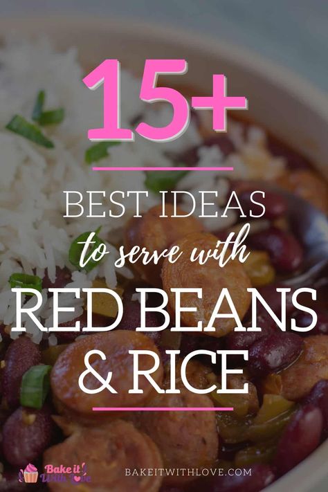 Here's what to serve with red beans & rice so you can complete your delicious Cajun dinner with easy and flavorful side dishes! From tangy sour cream cornbread to classic Southern collard greens, you'll find a dish that everyone will love! Try a few recipes out to make an amazing family dinner! BakeItWithLove.com Sides With Red Beans And Rice, What To Serve With Red Beans And Rice Dinners, Red Beans And Rice Side Dish, What Goes With Red Beans And Rice, Red Beans And Rice Sides, Sides For Red Beans And Rice, What To Serve With Red Beans And Rice, Cajun Side Dishes, Cajun Dinner