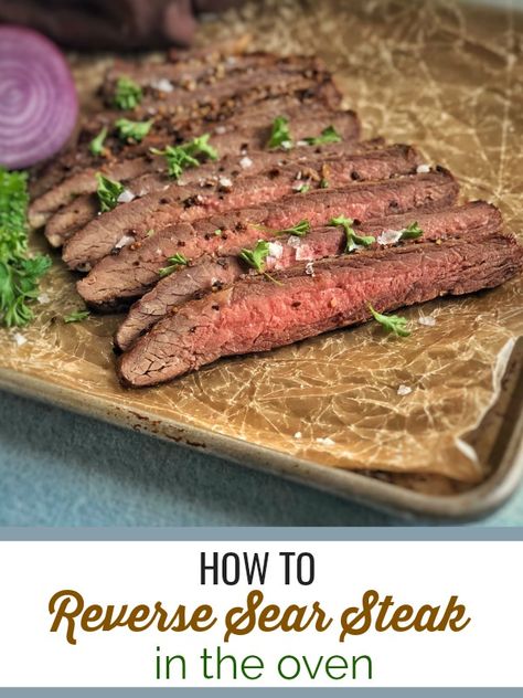 Reverse Sear Steak | Flank Steak in Oven Recipe Flank Steak In Oven, Flank Steak Oven, Cow Recipes, Sear Steak, Steak In The Oven, Reverse Sear Steak, Meal Plan Breakfast, Diet For Beginners Meal Plan, Keto Steak